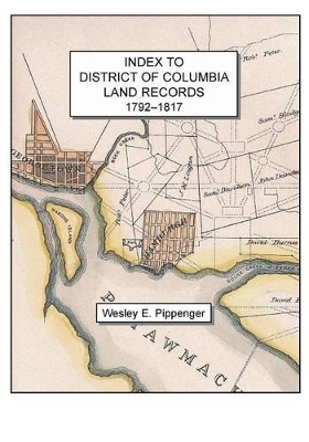 Book cover for Index to District of Columbia Land Records, 1792-1817