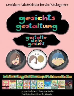 Book cover for Druckbare Arbeitsblätter für den Kindergarten (Gesichts-Gestaltung - Ausschneiden und Einfügen)