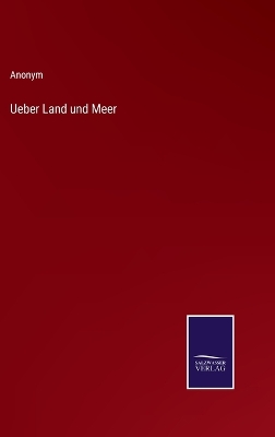 Book cover for Ueber Land und Meer