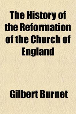 Book cover for The History of the Reformation of the Church of England (Volume 2)