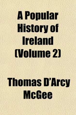 Cover of A Popular History of Ireland (Volume 2)