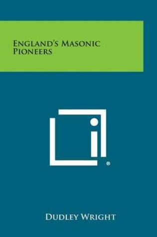 Cover of England's Masonic Pioneers