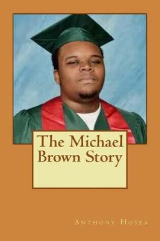 Cover of The Michael Brown Story