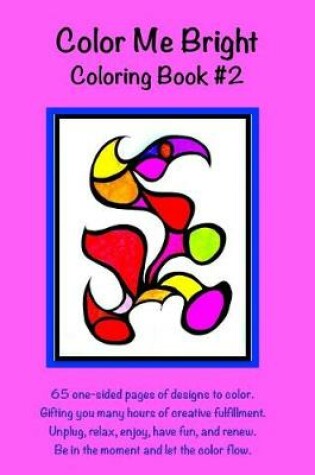 Cover of Color Me Bright Coloring Book #2