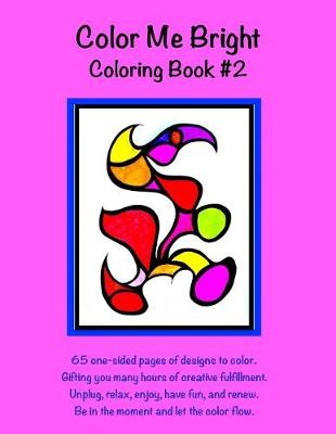 Book cover for Color Me Bright Coloring Book #2