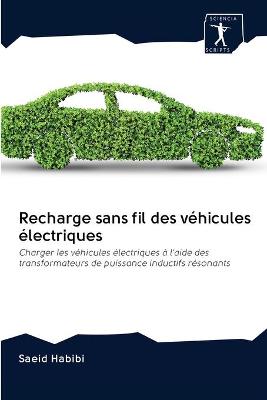 Book cover for Recharge sans fil des vehicules electriques