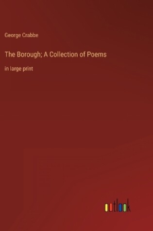 Cover of The Borough; A Collection of Poems