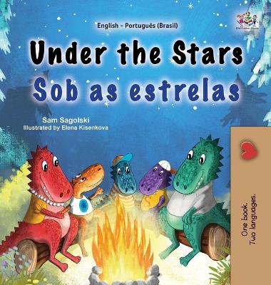 Cover of Under the Stars (English Portuguese Brazilian Bilingual Kids Book)