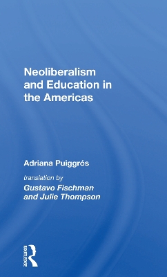 Book cover for Neoliberalism and Education in the Americas