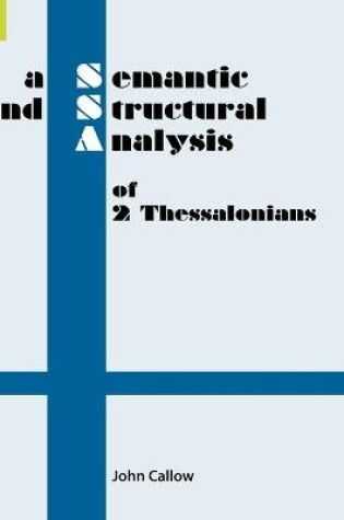 Cover of A Semantic and Structural Analysis of 2 Thessalonians