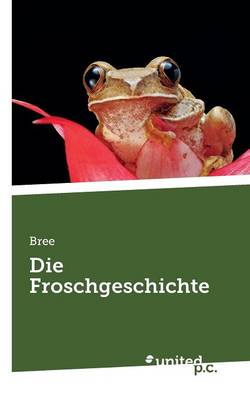 Book cover for Die Froschgeschichte