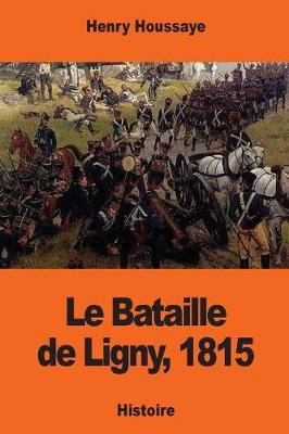 Book cover for Le Bataille de Ligny, 1815