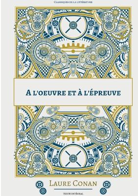 Book cover for A l'oeuvre et à l'épreuve