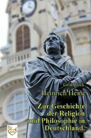 Cover of Zur Geschichte der Religion und Philosophie in Deutschland. (Gro druck)