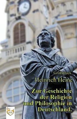 Book cover for Zur Geschichte der Religion und Philosophie in Deutschland. (Gro druck)