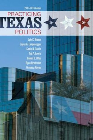 Cover of Practicing Texas Politics (Book Only)