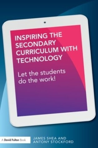 Cover of Inspiring the Secondary Curriculum with Technology