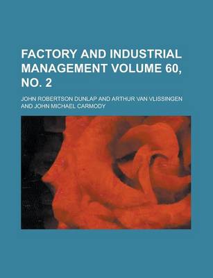 Book cover for Factory and Industrial Management Volume 60, No. 2