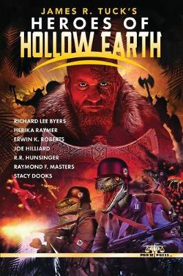 Book cover for James R. Tuck's Heroes of Hollow Earth