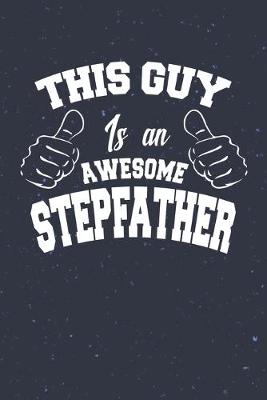 Book cover for This Guy Is An Awesome Stepfather