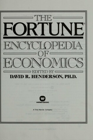 Cover of The Fortune Encyclopedia of Economics