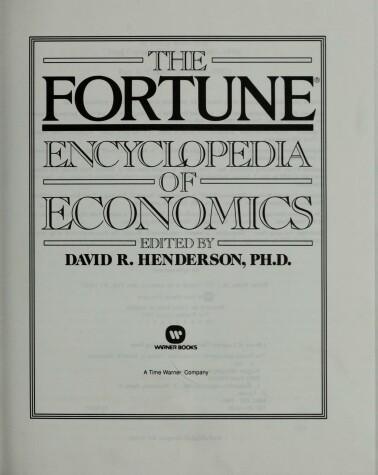 Book cover for The Fortune Encyclopedia of Economics