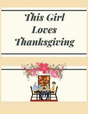 Book cover for This girl loves thanksgiving