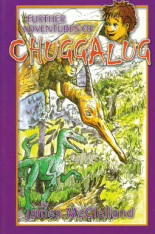 Cover of Further Adventures of Chuggalug