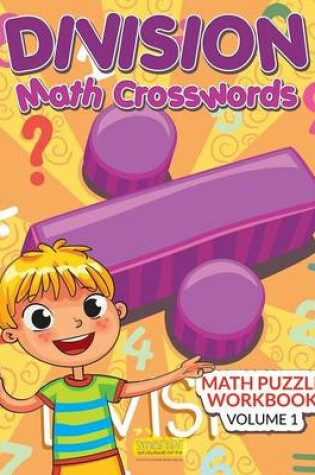 Cover of Division - Math Crosswords - Math Puzzle Workbook Volume 1