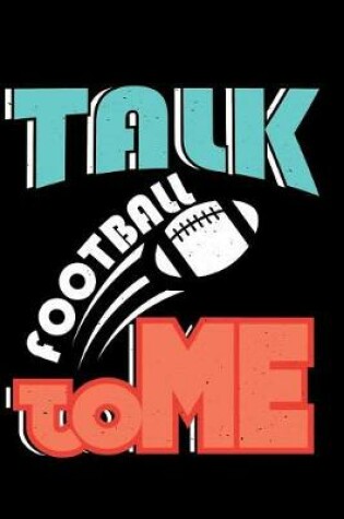 Cover of Talk Football to Me