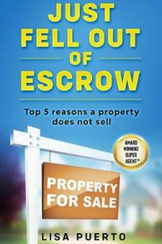 Cover of Just Fell Out of Escrow