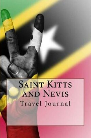 Cover of Saint Kitts and Nevis Travel Journal