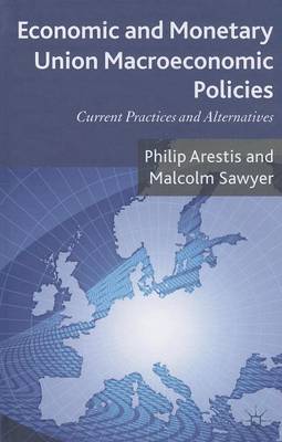 Book cover for Economic and Monetary Union Macroeconomic Policies: Current Practices and Alternatives