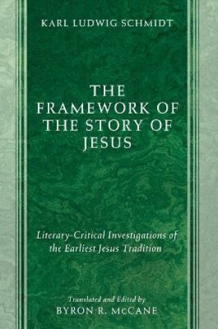 Cover of The Framework of the Story of Jesus