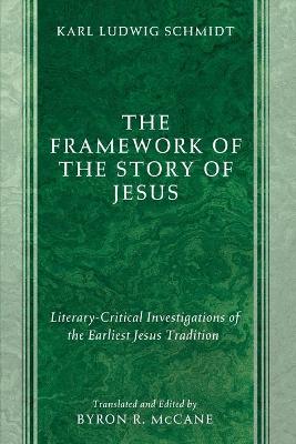 Book cover for The Framework of the Story of Jesus