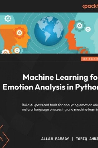 Cover of Machine Learning for Emotion Analysis in Python