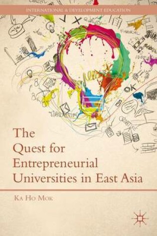 Cover of The Quest for Entrepreneurial Universities in East Asia