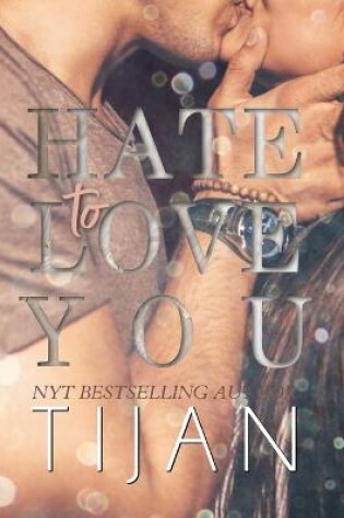 Cover of Hate to Love You (Hardcover)