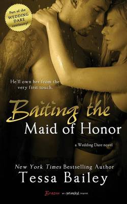 Cover of Baiting the Maid of Honor