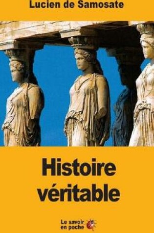 Cover of Histoire veritable