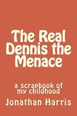 Book cover for The Real Dennis the Menace