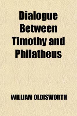 Book cover for Dialogue Between Timothy and Philatheus (Volume 3)