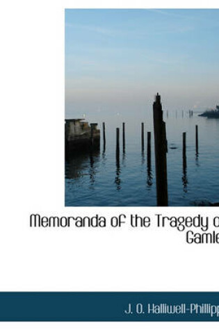 Cover of Memoranda of the Tragedy of Gamlet