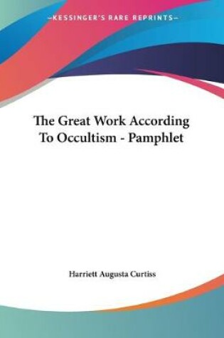 Cover of The Great Work According To Occultism - Pamphlet