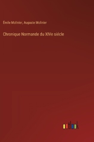 Cover of Chronique Normande du XIVe siécle