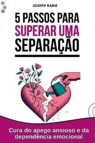 Cover of 5 passos para superar uma separação