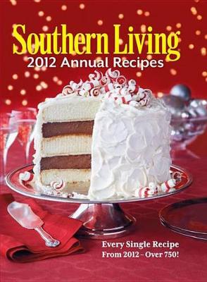 Cover of Southern Living Annual Recipes 2012