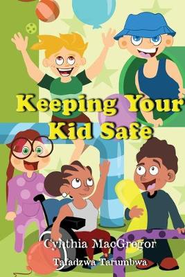 Book cover for Keeping Your Kid Safe