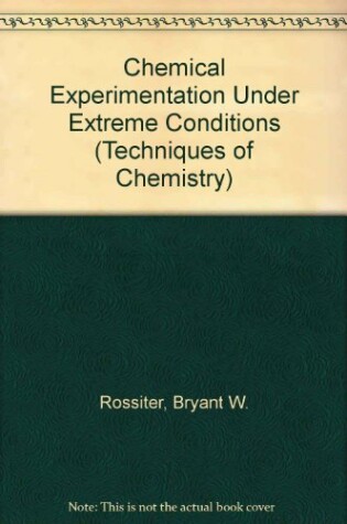 Cover of Chemical Experimentation Under Extreme Conditions