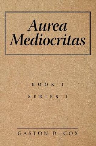 Cover of Aurea Mediocritas